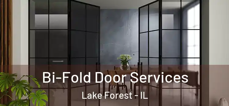  Bi-Fold Door Services Lake Forest - IL
