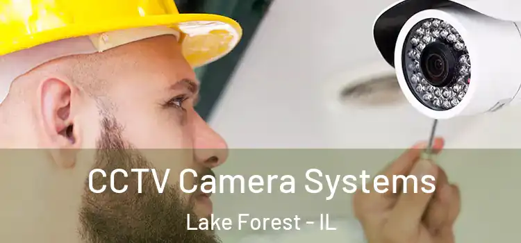  CCTV Camera Systems Lake Forest - IL
