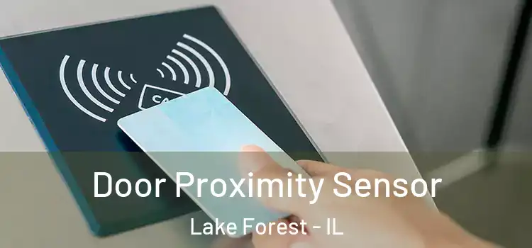  Door Proximity Sensor Lake Forest - IL