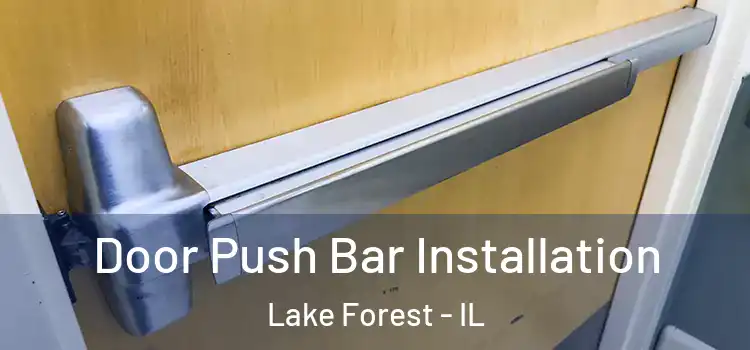  Door Push Bar Installation Lake Forest - IL