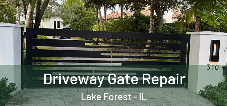  Driveway Gate Repair Lake Forest - IL