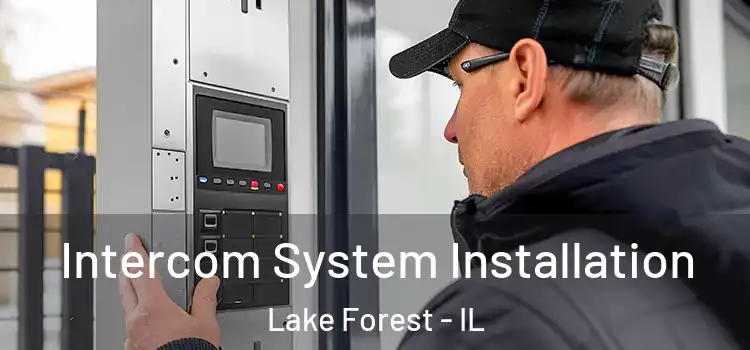  Intercom System Installation Lake Forest - IL