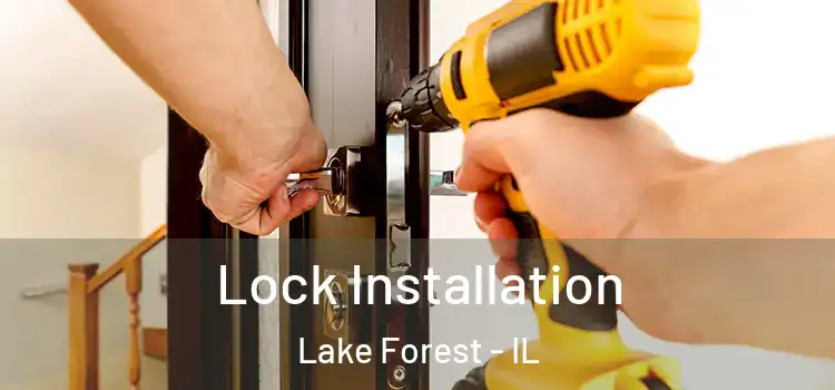  Lock Installation Lake Forest - IL