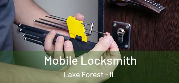  Mobile Locksmith Lake Forest - IL