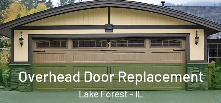  Overhead Door Replacement Lake Forest - IL