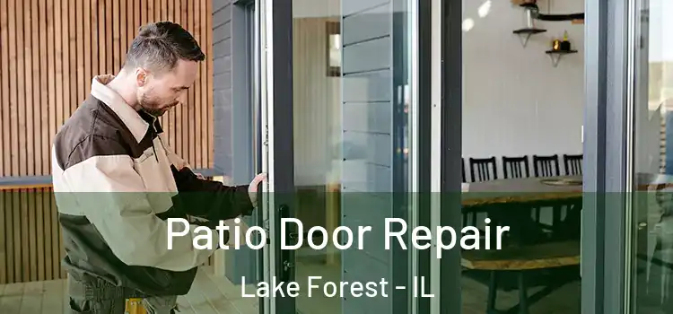 Patio Door Repair Lake Forest - IL