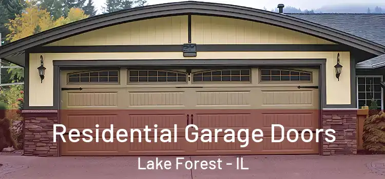  Residential Garage Doors Lake Forest - IL