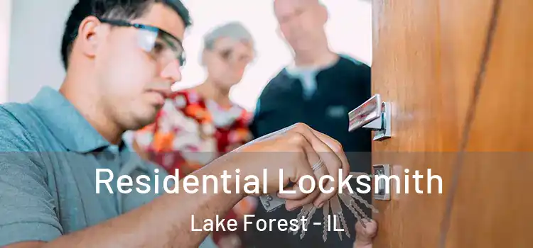  Residential Locksmith Lake Forest - IL