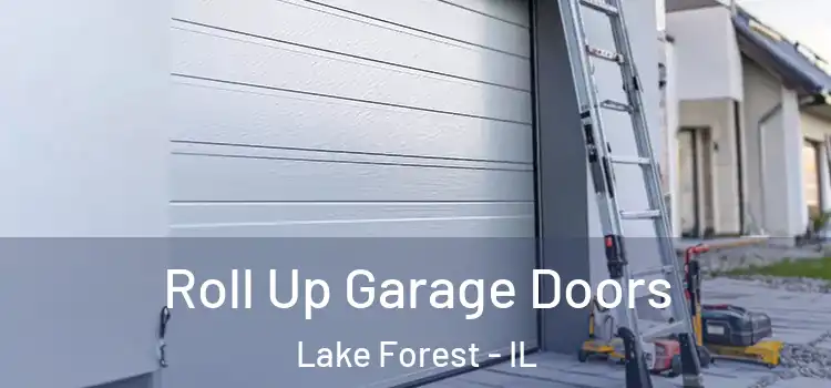  Roll Up Garage Doors Lake Forest - IL